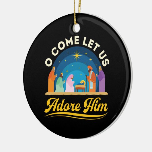 Ik kom laat ons hem aanbidden Kerstmis Keramisch Ornament (Links)