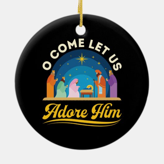 Ik kom laat ons hem aanbidden Kerstmis Keramisch Ornament (Achterkant)