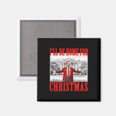 Ik kom met Kerstmis thuis Sinterklaas Funny Trump Magneet (Voorkant / Achterkant)