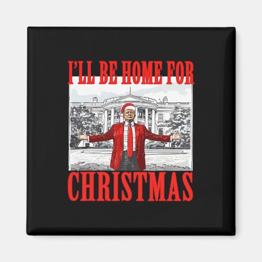 Ik kom met Kerstmis thuis Sinterklaas Funny Trump Magneet (Voorkant)