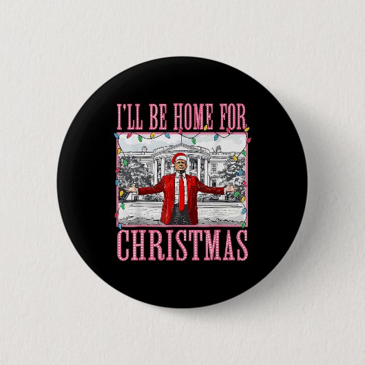 Ik kom met Kerstmis thuis Sinterklaas Grappige Tru Ronde Button 5,7 Cm (Voorkant)