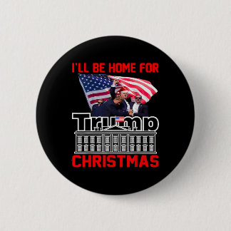 Ik kom met Kerstmis thuis Sinterklaas Grappige Tru Ronde Button 5,7 Cm