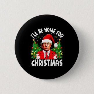 Ik kom met Kerstmis thuis Trump bijpassende gezins Ronde Button 5,7 Cm