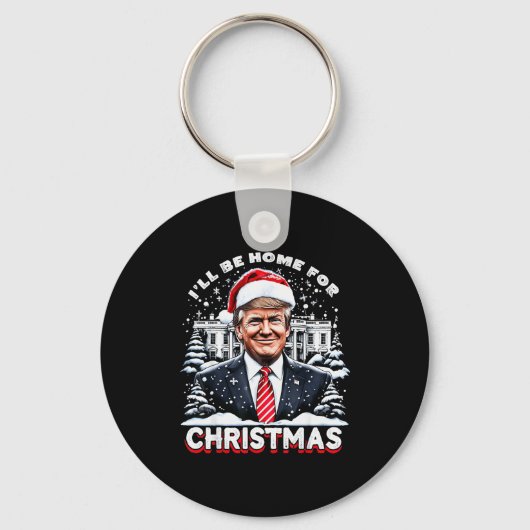 Ik kom met Kerstmis thuis Trump Kerstmis Grappig 2 Sleutelhanger (Voorkant)