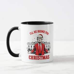 Ik kom met Kerstmis thuis Trump Won Inauguratie Mok