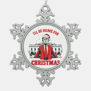 Ik kom met Kerstmis thuis Trump Won Inauguratie Tin Sneeuwvlok Ornament