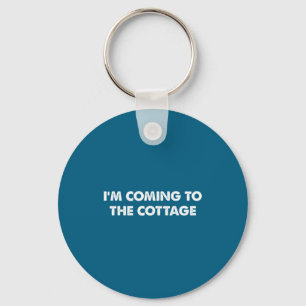 Ik kom naar het huisje Functie zeggende T-shirt Sleutelhanger