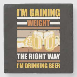 Ik kom op een goede manier aan Ik drink bier Stenen Onderzetter