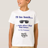Ik kom terug, ik ben de Timinator T-shirt (Voorkant)