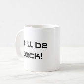 Ik kom terug. koffiemok (Voorkant links)