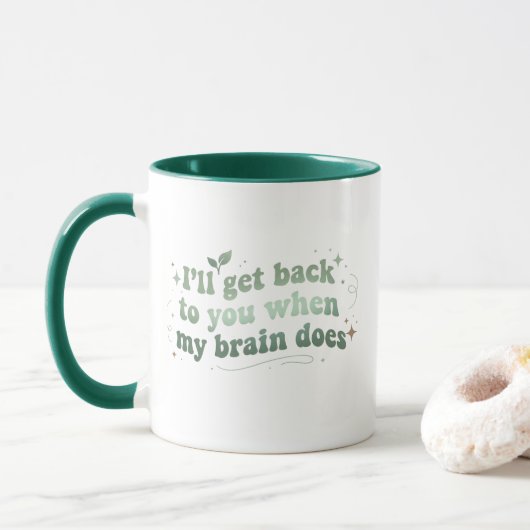 Ik kom terug op je zodra mijn brein dat doet mok (Met donut)