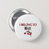 Ik kom uit Bill Ronde Button 5,7 Cm (Voorkant /achterkant)