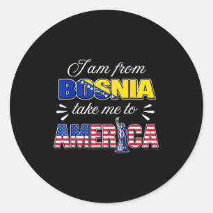 Ik kom uit Bosnië, breng me naar Amerika Ronde Sticker