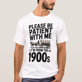 Ik kom uit de jaren 1900 - Grappige  1900 verjaard T-shirt