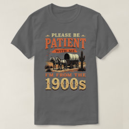 Ik kom uit de jaren 1900 - Grappige  1900 verjaard T-shirt