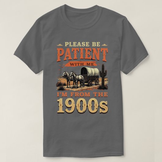 Ik kom uit de jaren 1900 - Grappige  1900 verjaard T-shirt (Design voorkant)