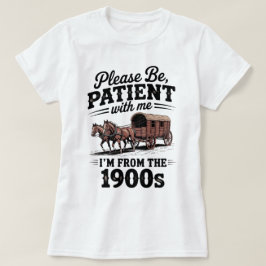 Ik kom uit de jaren 1900 - Grappige  1900 verjaard T-shirt