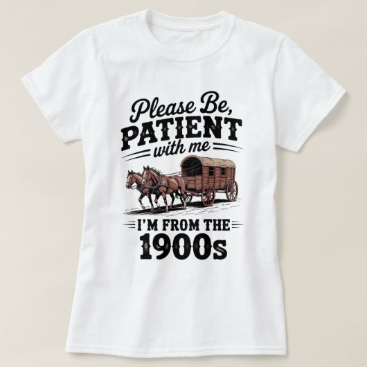 Ik kom uit de jaren 1900 - Grappige  1900 verjaard T-shirt (Design voorkant)