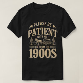 Ik kom uit de jaren 1900 - Grappige  1900 verjaard T-shirt