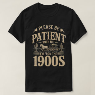Ik kom uit de jaren 1900 - Grappige  1900 verjaard T-shirt