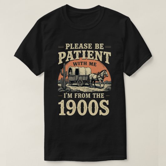 Ik kom uit de jaren 1900 - Grappige  1900 verjaard T-shirt (Design voorkant)