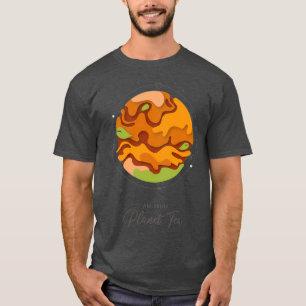 Ik kom uit Planet Tea T-shirt
