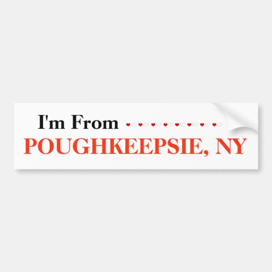 Ik kom uit POUGHKEEPSIE, NY Bumpersticker (Voorkant)