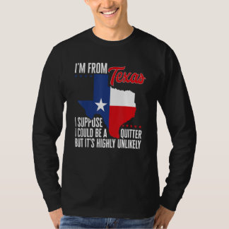 Ik kom uit Texas, ik kan een uitstapje zijn, maar T-shirt