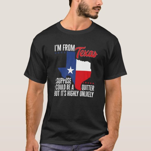 Ik kom uit Texas, ik kan een uitstapje zijn, maar  T-shirt (Voorkant)