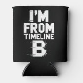 Ik kom uit tijdlijn B Blikjeskoeler (Voorkant)