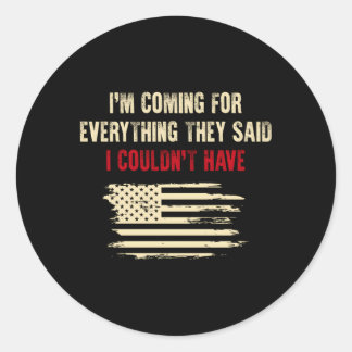 Ik kom voor alles wat ze zeiden dat ik niet kon kr ronde sticker