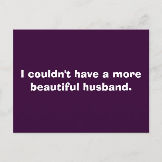 Ik kon geen mooiere man hebben. briefkaart (Voorkant)