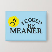 Ik Kon Grappiger Meaner Knop Button (Voorkant)