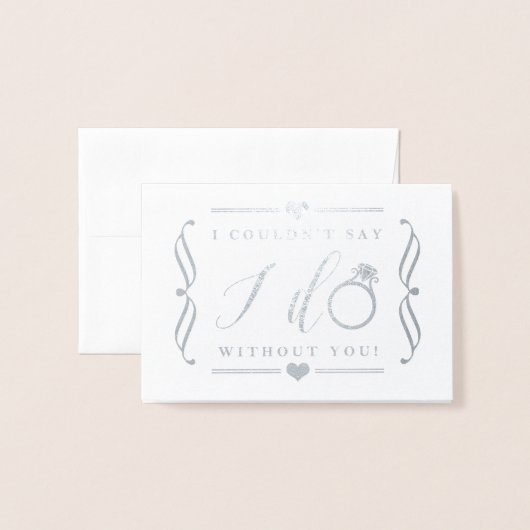 Ik kon niet zeggen dat ik zonder jou deed | Silver Folie Kaarten (Voorkant met envelop)