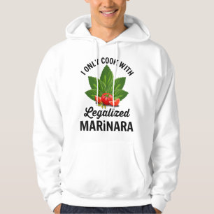 Ik Kook Alleen Met Gelegaliseerde Marinara Italiaa Hoodie