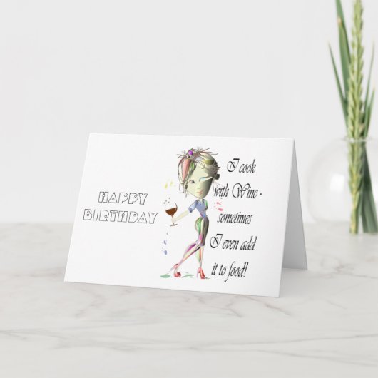 Ik kook met wijn, voeg soms toe aan eten Grappig c Kaart (Voorkant)