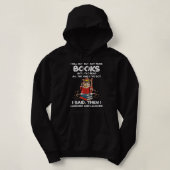 Ik koop geen boeken meer totdat ik alles heb gelez hoodie (Design voorkant)