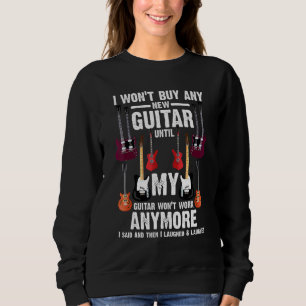 Ik koop geen nieuwe gitaar tot gitaar trui