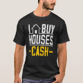 Ik koop Houses Cash Investor Real Estate Manager B T-shirt (Voorkant)