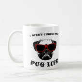 Ik koos niet voor de Pug Life Cool Dog Koffiemok (Links)