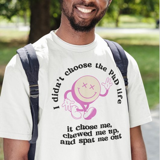 Ik koos niet voor het doctoraalleven, maar voor mi t-shirt