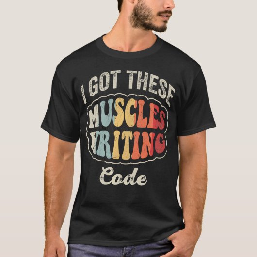 Ik Kreeg Deze Spieren Door Code Te Schrijven Grapp T-shirt (Voorkant)
