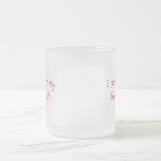 Ik kreeg dit van mijn favoriete neefje Mok (Center)