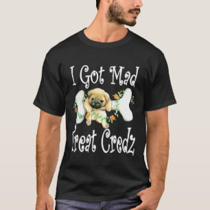 Ik Kreeg Gekke Treat Credz Soepbot Treat Puppy Pug T-shirt