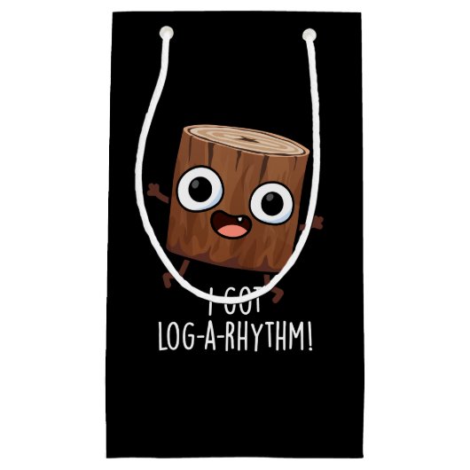 Ik kreeg Log-a-rhythm Funny Wood Pun Dark BG Klein Cadeauzakje (Voorkant)