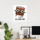 Ik Kreeg Log-a-ritme Grappig Hout Pun Poster (Thuiskantoor)