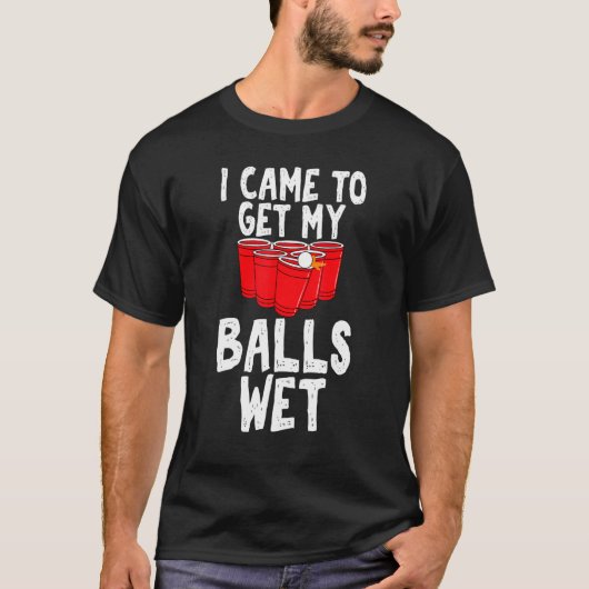 Ik kreeg mijn ballen nat Sarcastic Beer Pong Uni T-shirt (Voorkant)