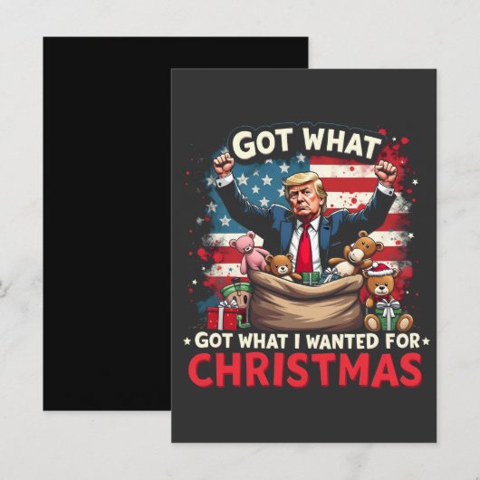 Ik kreeg wat ik wilde voor Kerstmis Trump Santa Kaart (Voorkant / Achterkant)