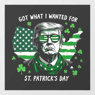 Ik kreeg wat ik wilde voor St. Patrick's Day Trump Raamsticker