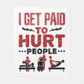 Ik krijg betaald aan Hurt Mensen Fleece Deken (Voorkant)